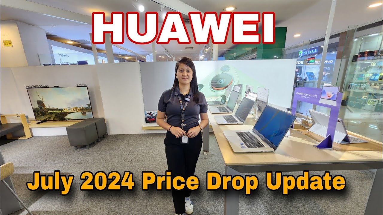 HUAWEI | July 2024 Price Drop Update | Huawei Pura Series | Nova 11 | MatePad Series | MateBook