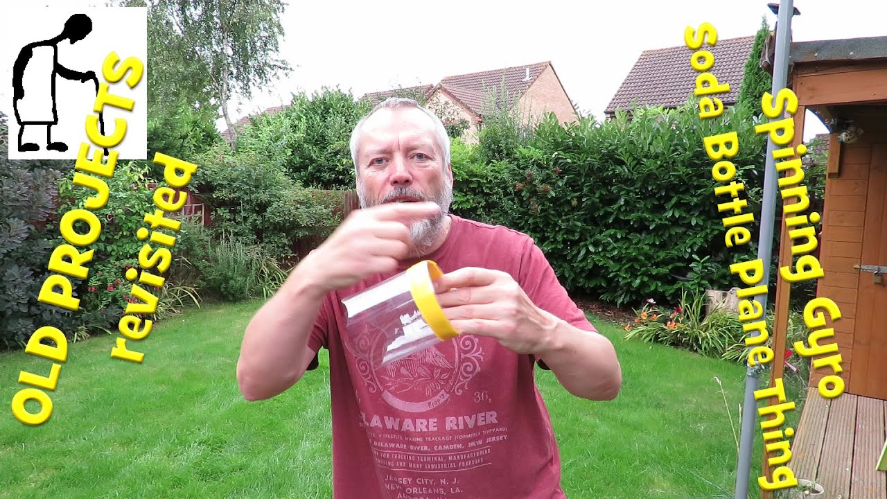 OLD PROJECTS revisited Spinning Gyro Soda Bottle Plane Thing