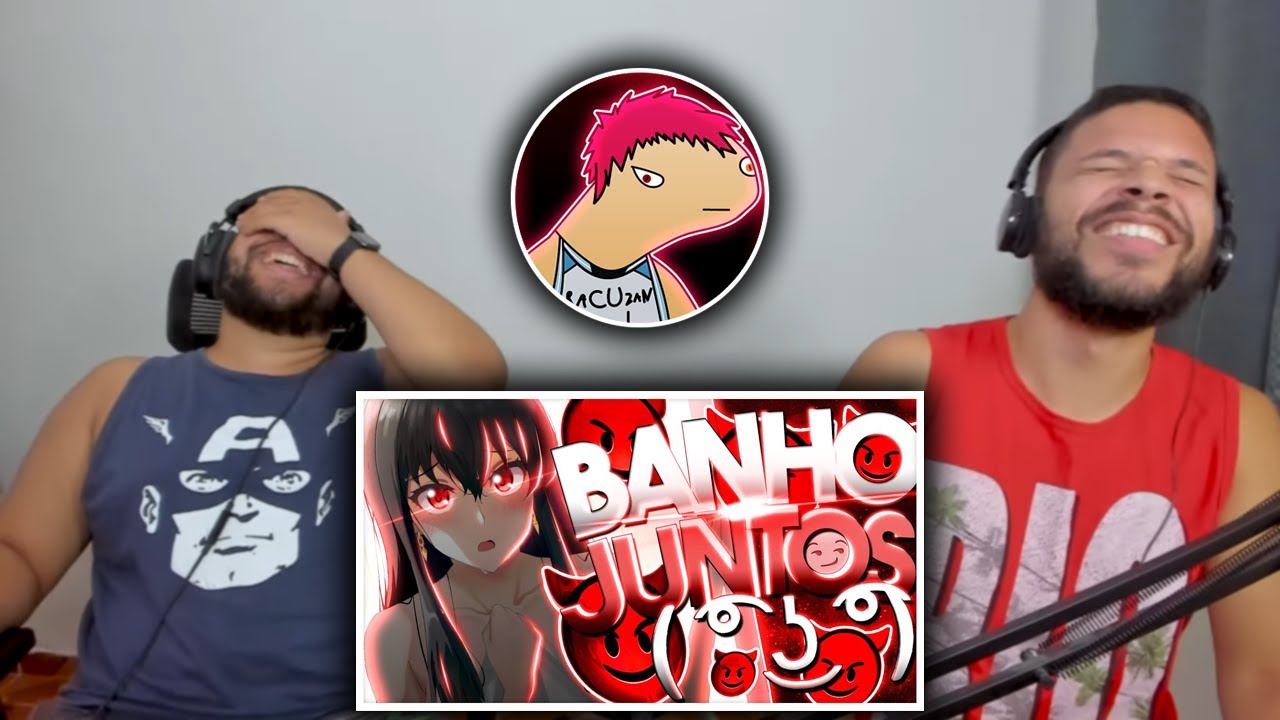 BANHO JUNTOS ( ͡° ͜ʖ ͡°) - ZUEIRA ANIME | Akachi BR-sama