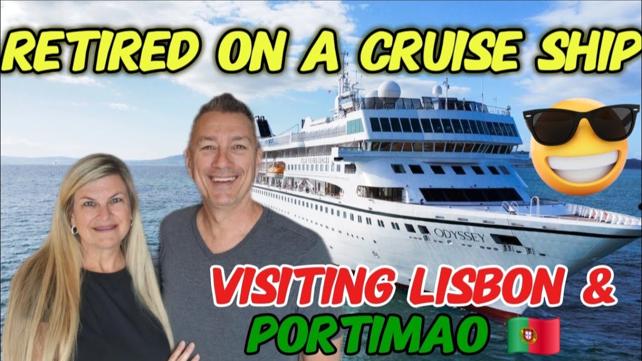 🛳 Life on the Villa Vie Odyssey | Visiting Lisbon & Portimao, Portugal | Ep 52 🛳