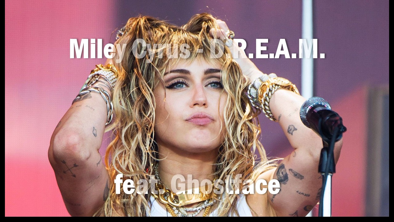 Miley Cyrus - D.R.E.A.M.