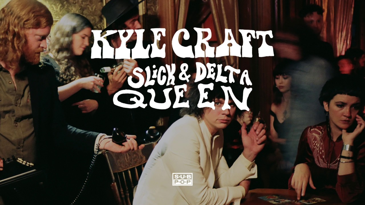 Kyle Craft - Slick & Delta Queen