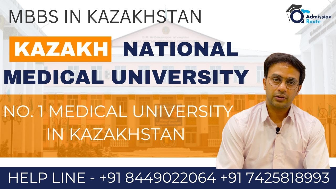 Kazakh National Medical University MBBS Admission 2024 Low Fees MBBS Kazakhstan 30 Lakh Total Fees