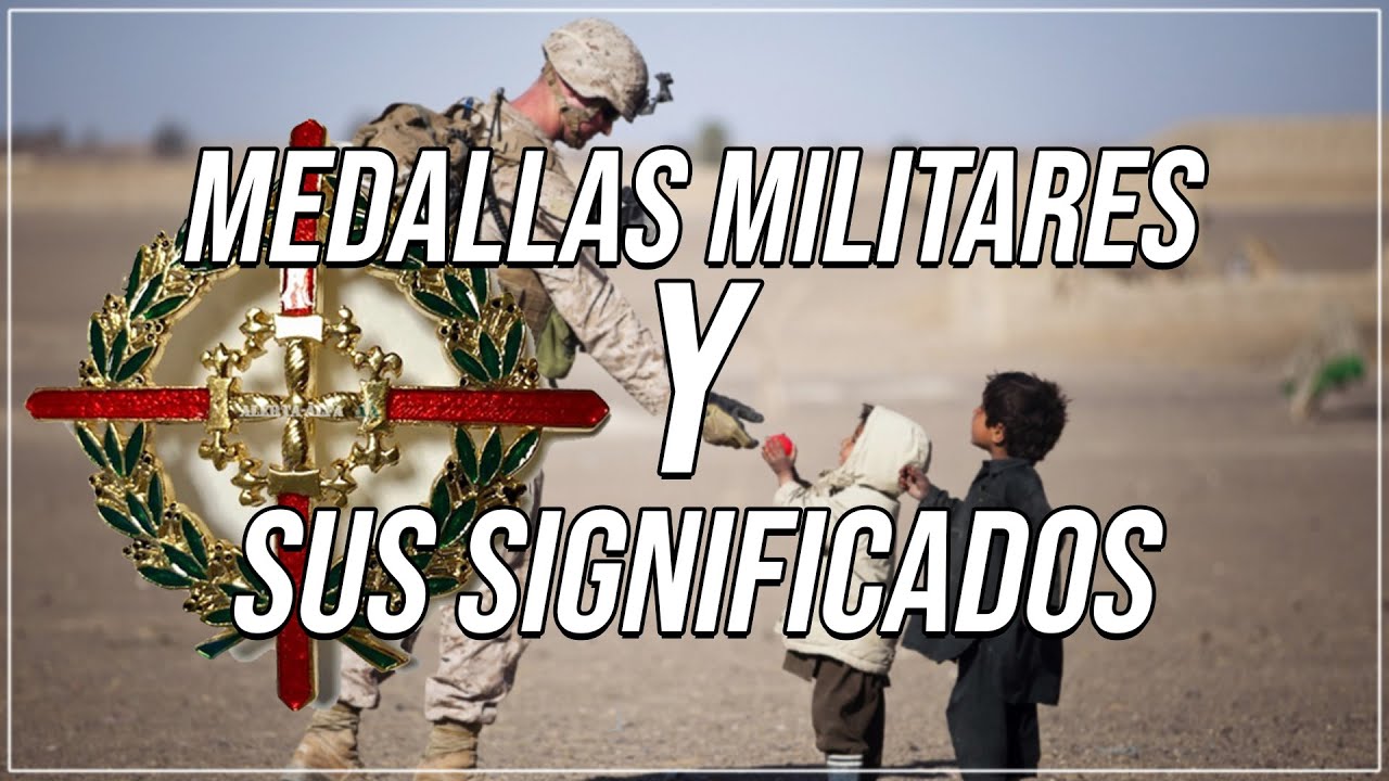 Medallas del EJ&Eacute;RCITO ESPA&Ntilde;OL y sus SIGNIFICADOS