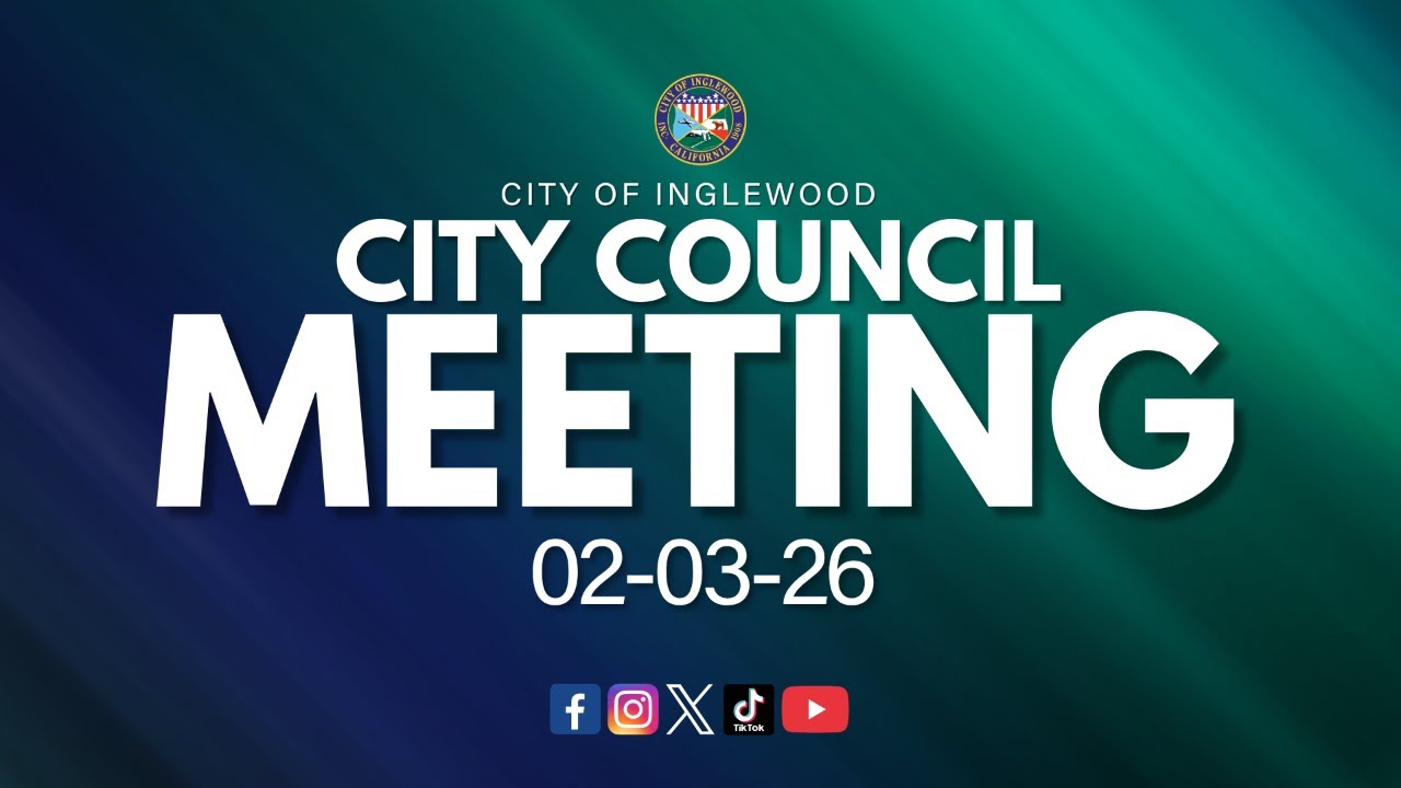 02-03-26 Inglewood City Council Meeting