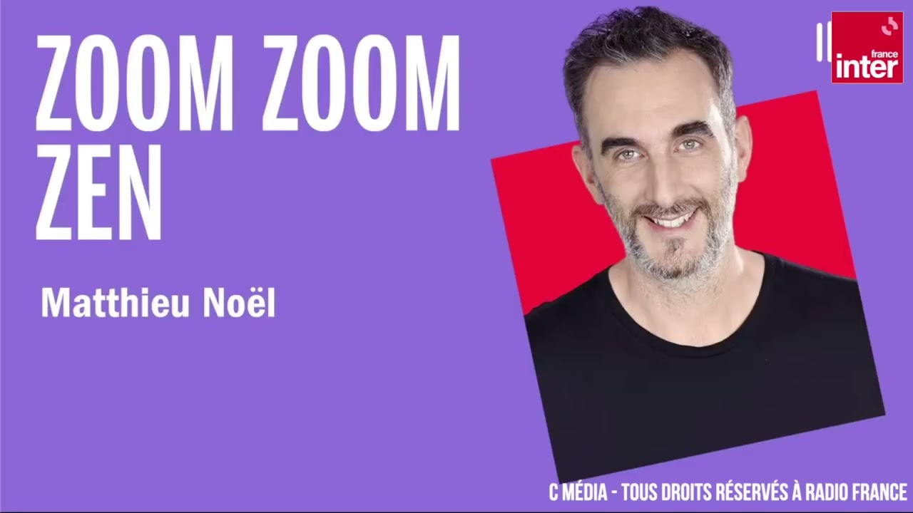 Les génériques de Zoom Zoom Zen - France Inter - 2025-2026