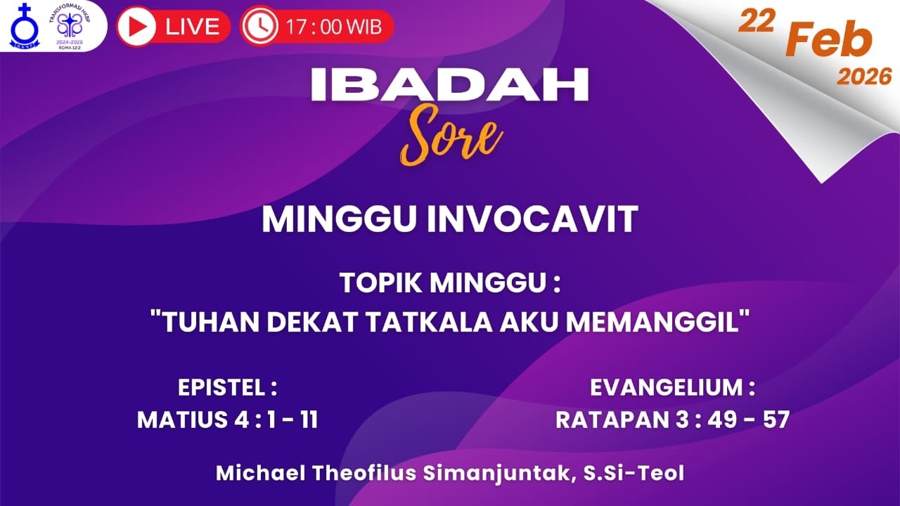 IBADAH MINGGU SORE | MINGGU INVOCAVIT | 22 FEBRUARI 2026 | PUKUL 17.00 WIB