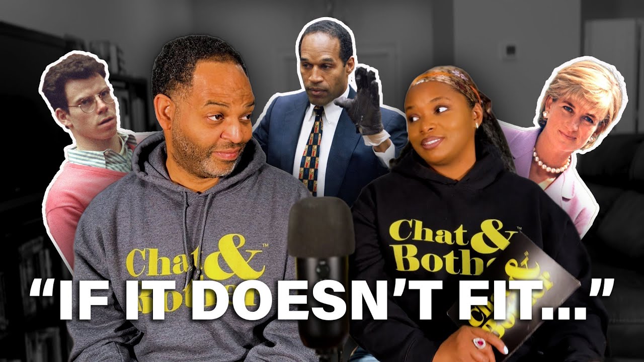 Did OJ do it??? | Chat & Bother Podcast