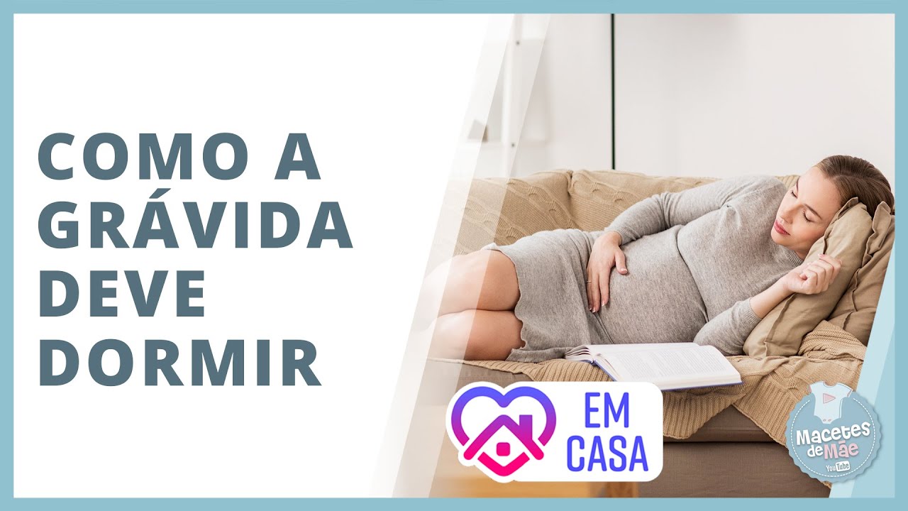 Qual a posição correta para dormir durante a gravidez? | #FiqueEmCasa e Cuide-se #Comigo