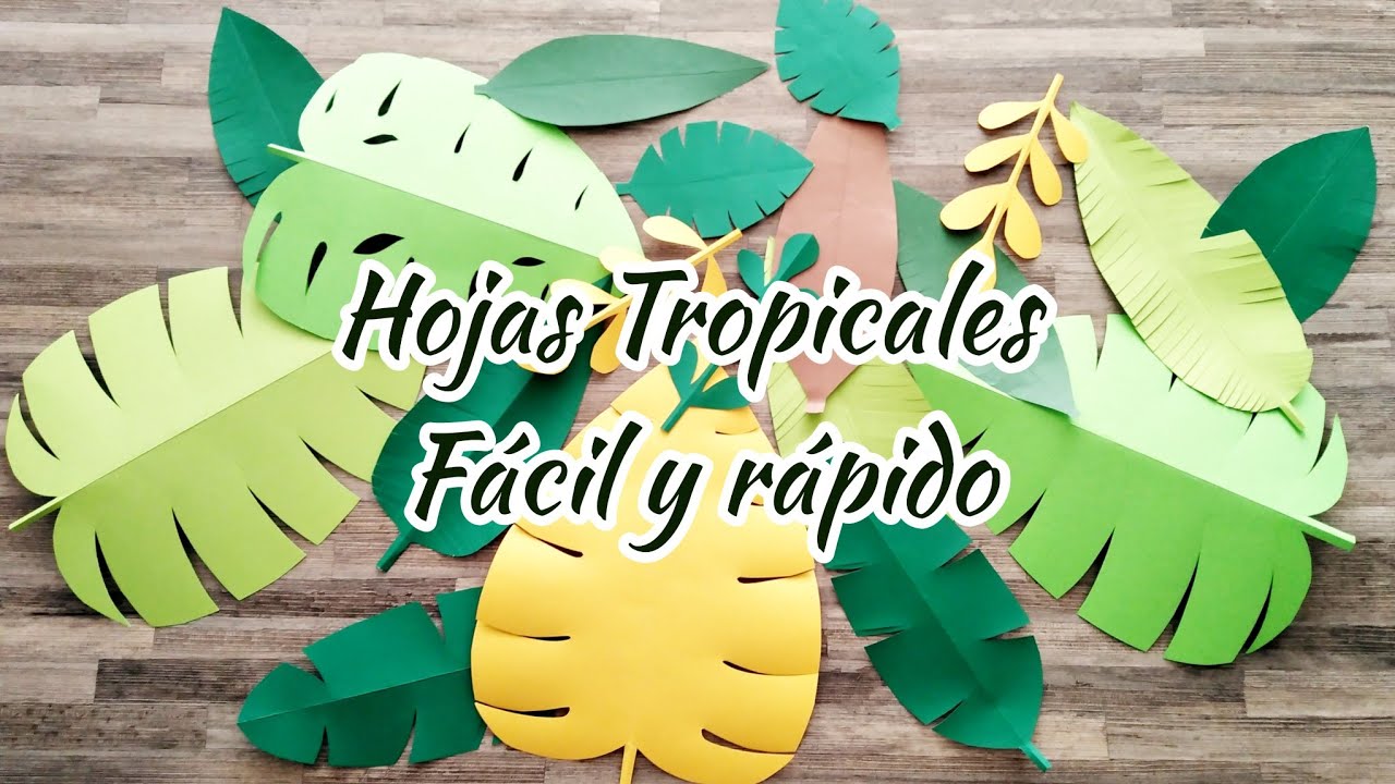 Como hacer hojas tropicales f&aacute;cil, a mano y sin moldes