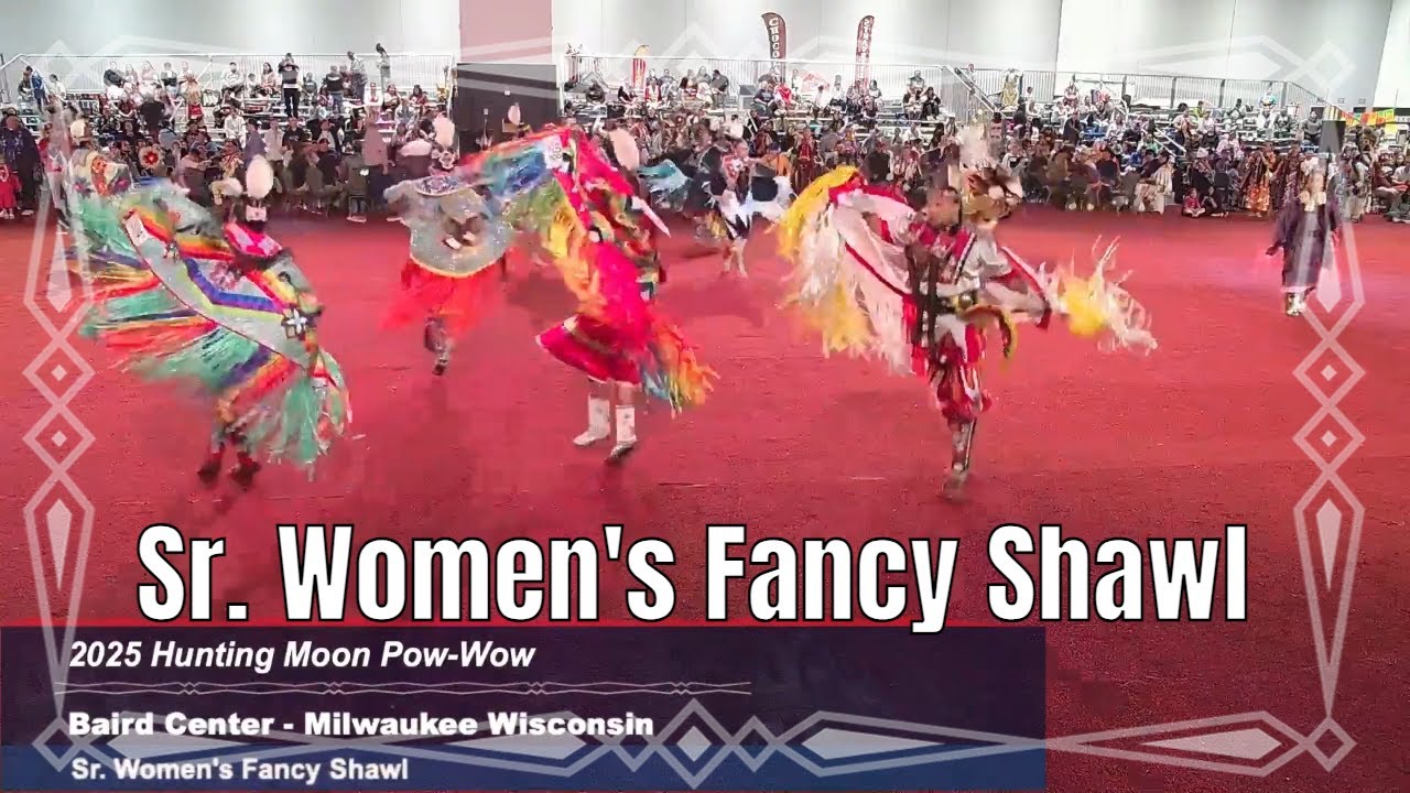 Sr. Women's Fancy Shawl - 2025 Hunting Moon Pow Wow - Powwows.com