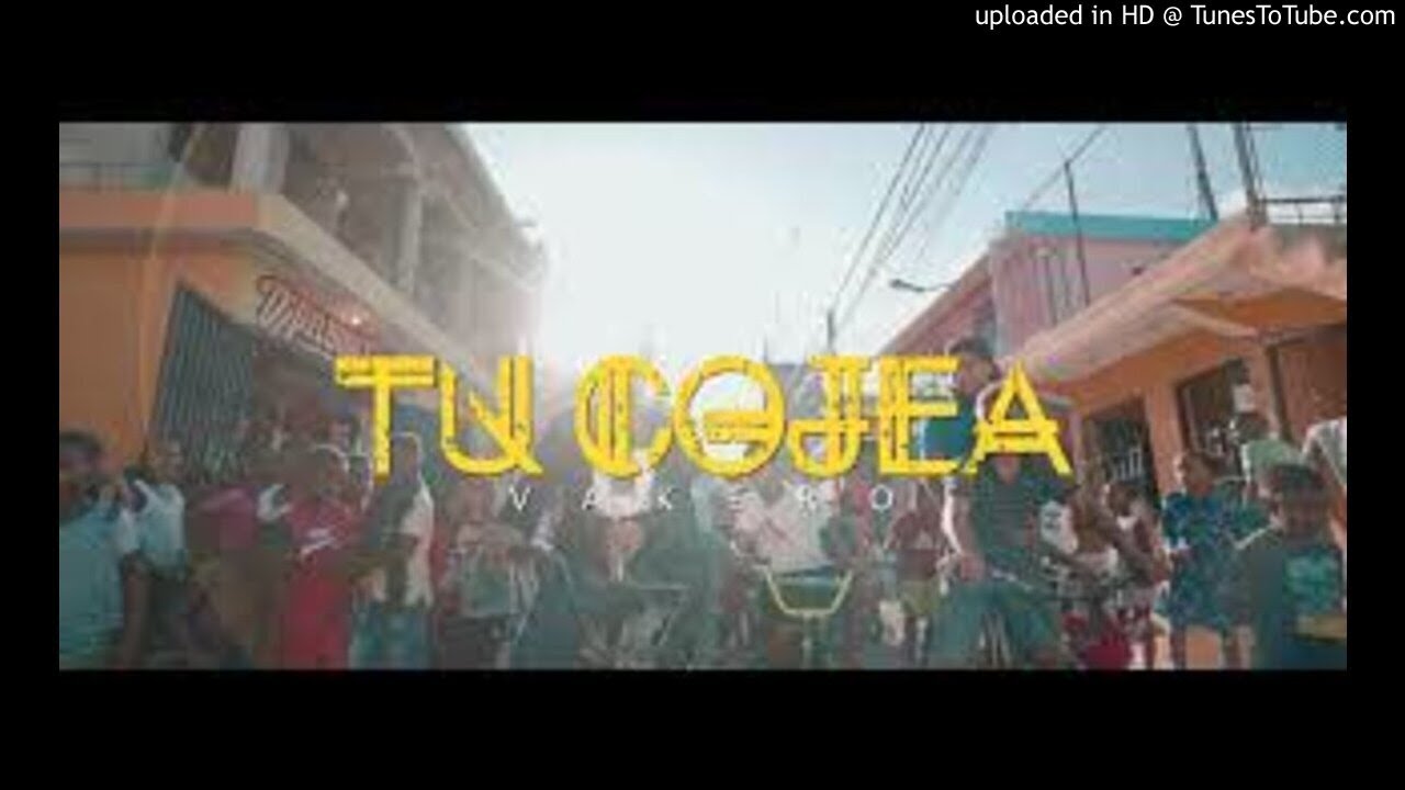 VAKERO - TU COJEA (VIDEO OFICIAL)