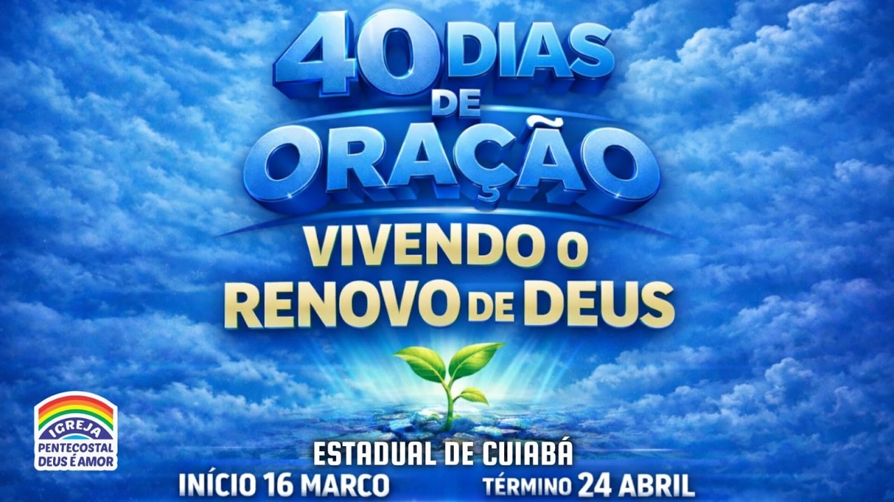 17/03/2026 - 40 DIAS DE ORAÇÃO | VIVENDO O RENOVO DE DEUS |  AO VIVO | 18H00