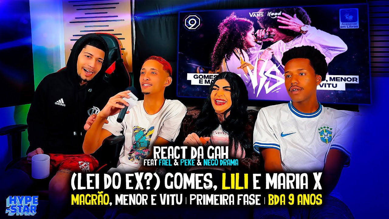 REACT DA GAH Feat FAEL & PEKE & NEGO DRAMA (LEI DO EX?) GOMES, LILI E MARIA X MAGRÃO, MENOR E VITU