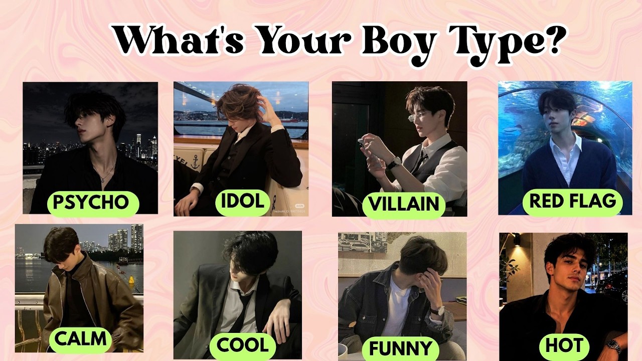 What&rsquo;s Your Boy Type? 💘 | Fun Personality Test | @blissquizzone