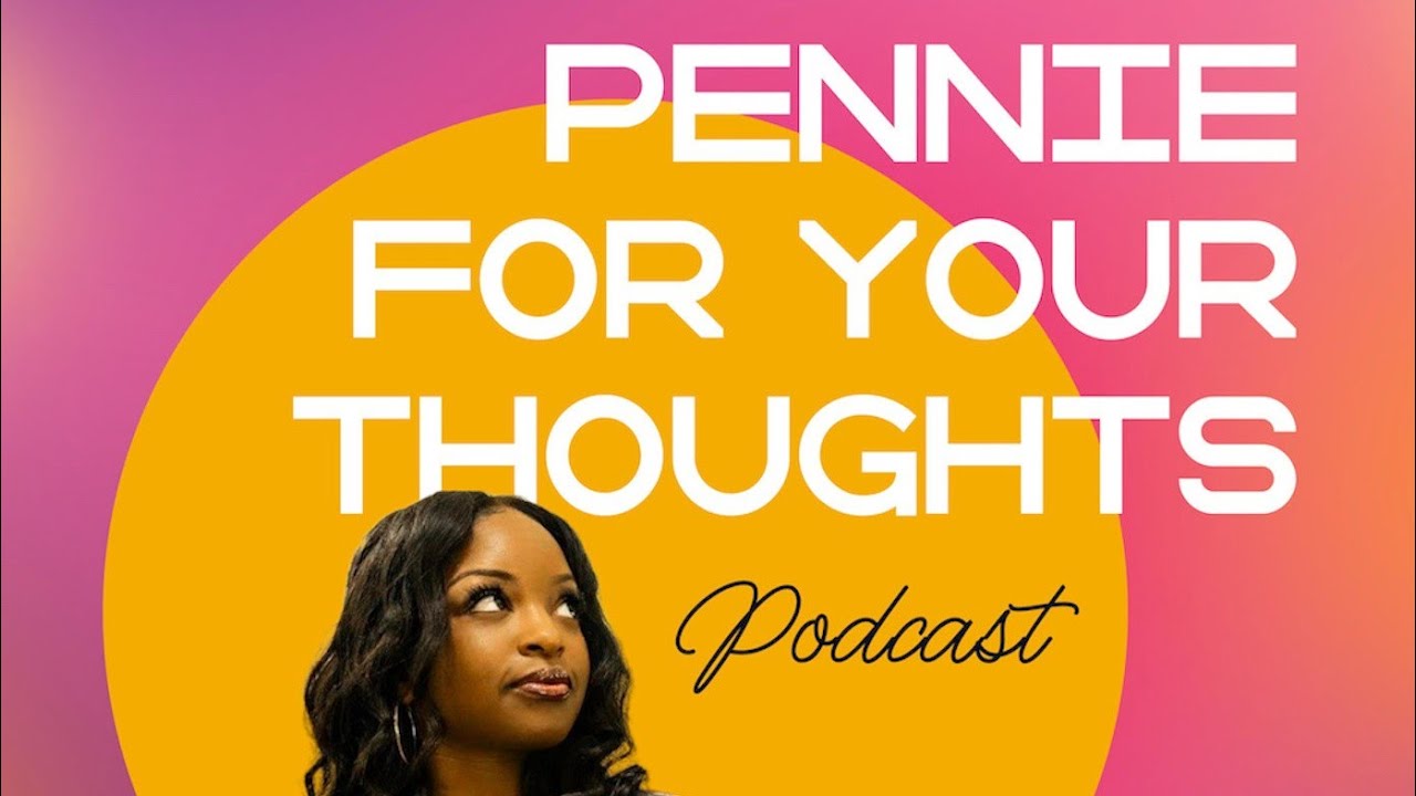 Pennie For Your Thoughts Pod: Crying Is Good For You feat. Que
