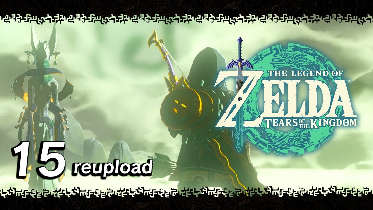 Zelda TOTK #15 : LE DERNIER SAGE (REUPLOAD)