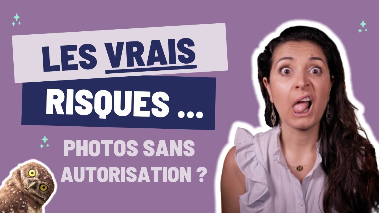 Les VRAIS risques d'utiliser des images/photos SANS autorisation 😰🤞