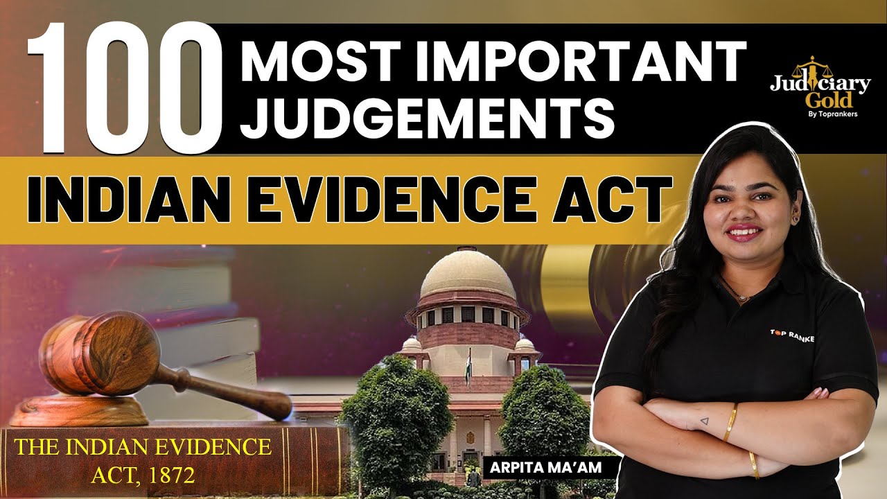 100 Most Important Judgments of Supreme Court - Indian Evidence Act | Judiciary Preparation