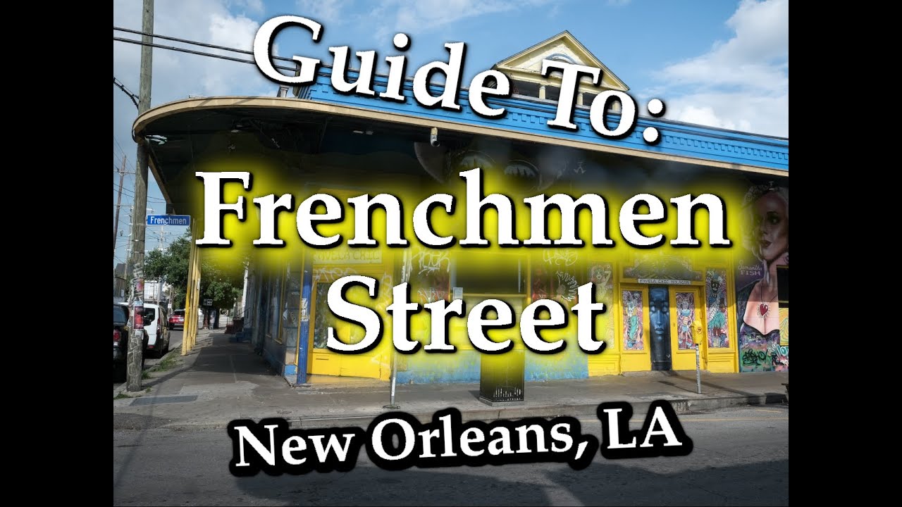 Guide to Frenchmen Street, New Orleans
