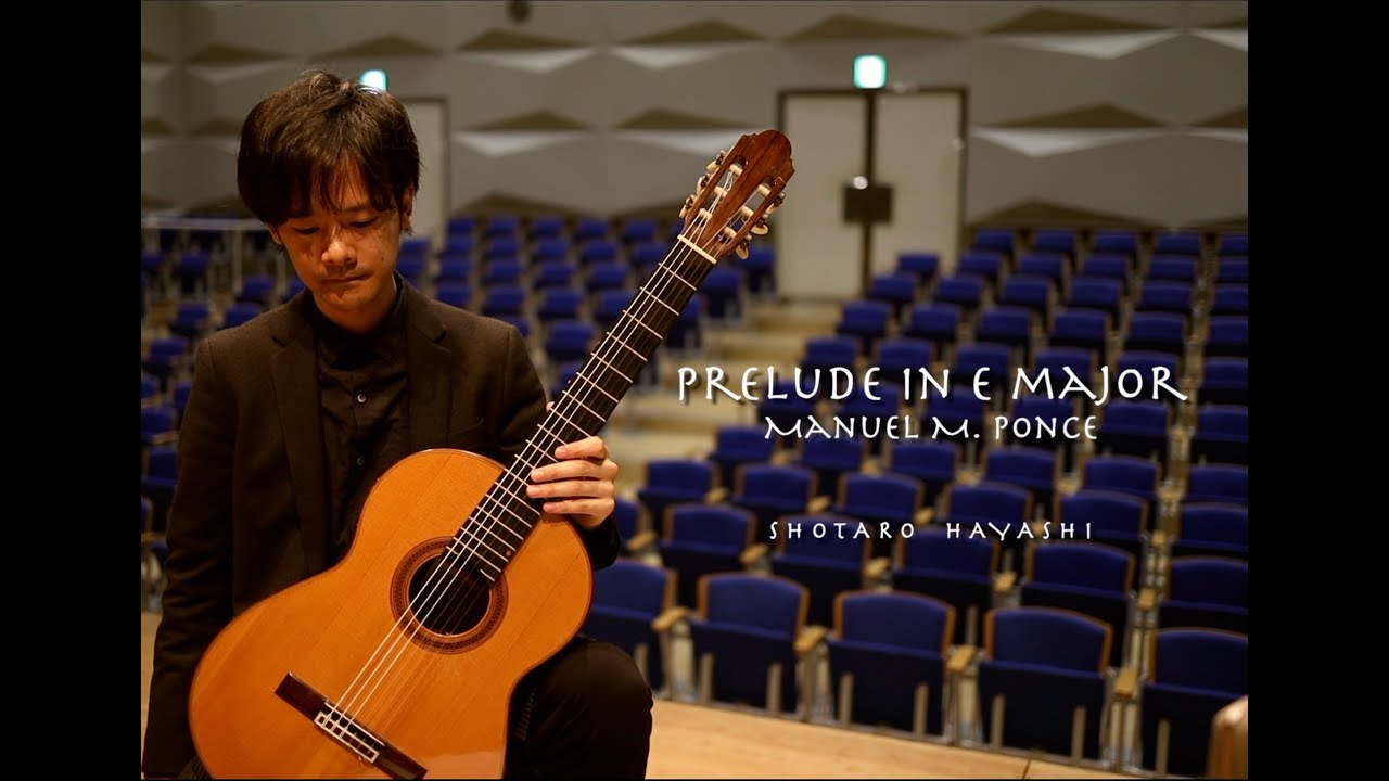 Prelude in E major プレリュード -  Manuel M. Ponce / M. M. ポンセ 林 祥太郎/クラシックギター