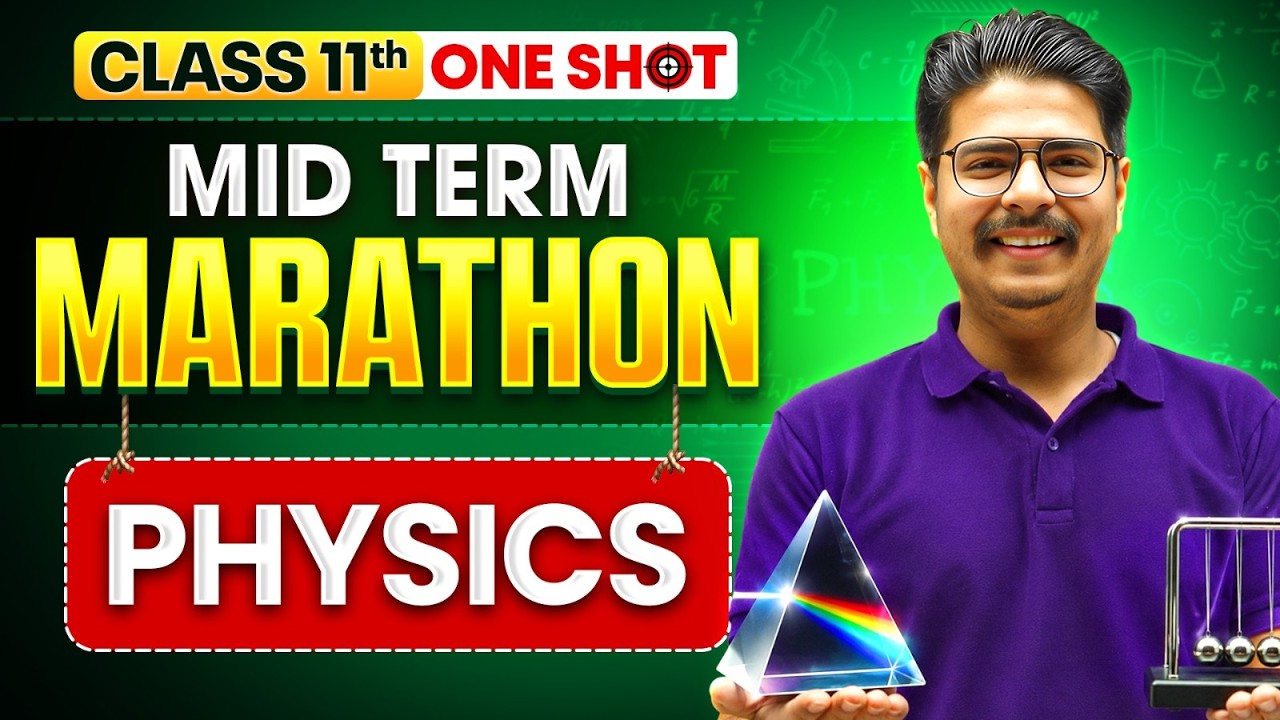 Class 11 Physics Half Yearly Marathon 2026-27 🔥 | Complete Syllabus Revision | Rakshak Sir