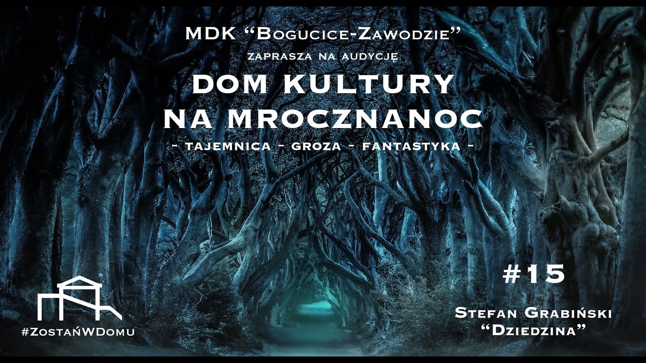 Dom Kultury na Mrocznanoc #15 Stefan Grabiński - 