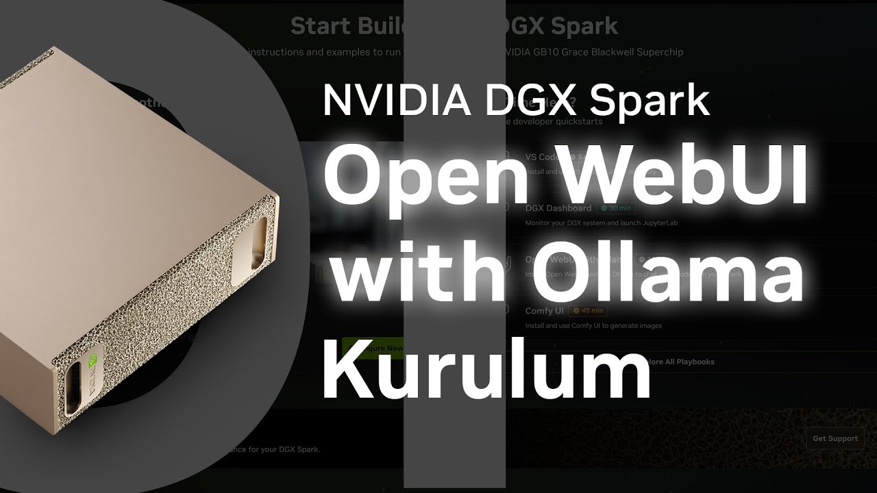 NVIDIA DGX Spark Kurulumu Part 3: Open WebUI with Ollama