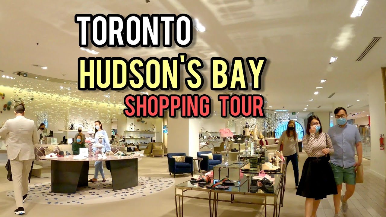 Toronto Hudson's Bay Shopping Tour July 2021 Canada
