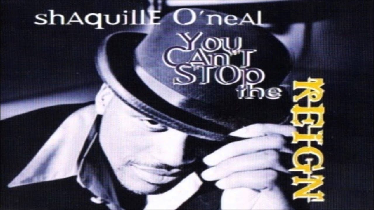 Shaquille O'Neal - You Can't Stop The Reign (Single Version)