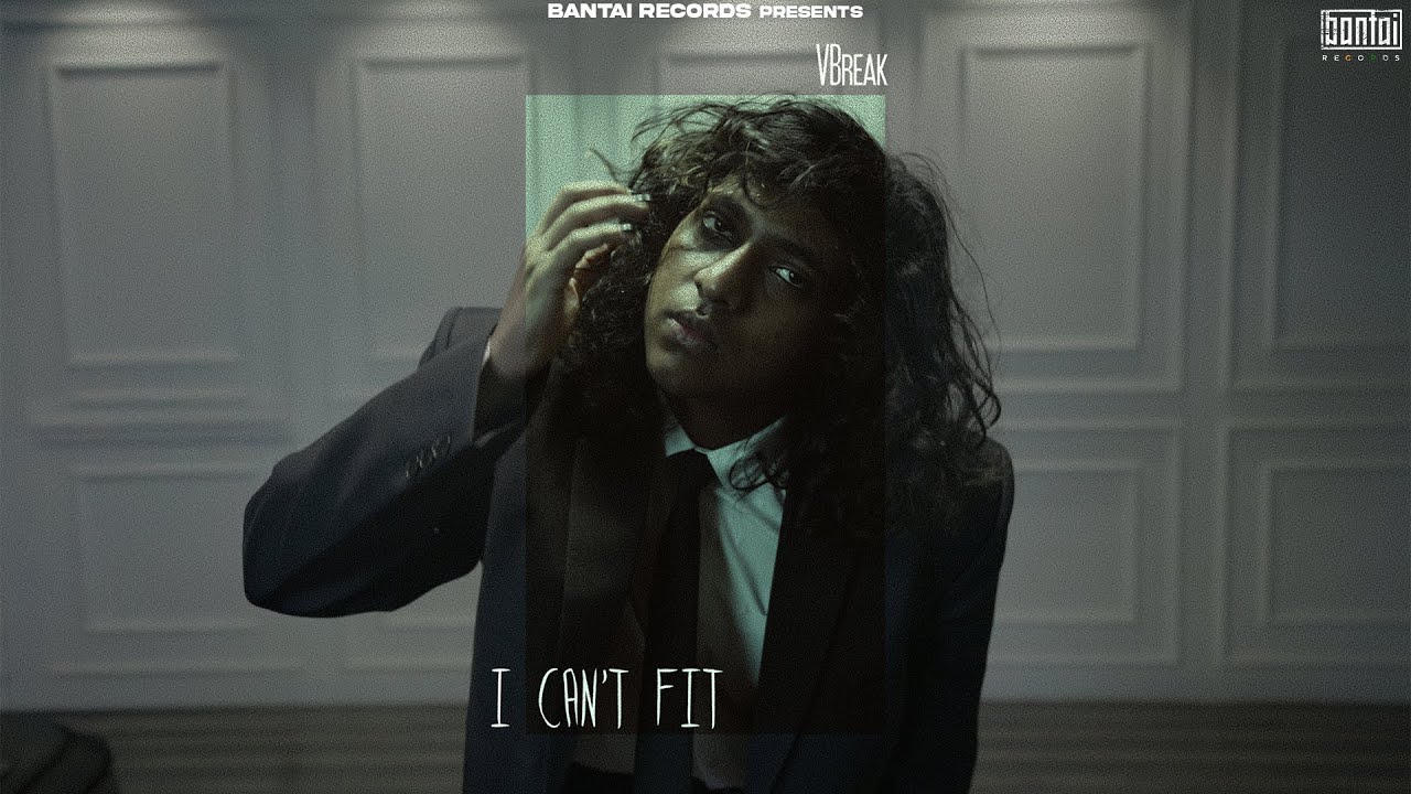 VBreak - I Can't Fit | Prod By - VBreak | OFFICIAL MUSIC VIDEO |