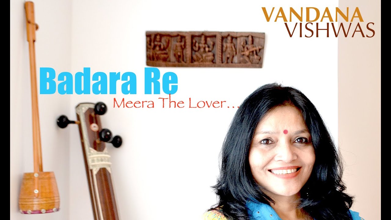 Badara Re | Meera The Lover... | Vandana Vishwas Original