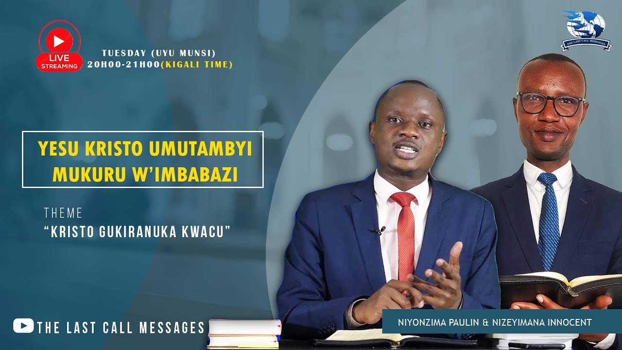 IRIBA RY'AGAKIZA (15)|Kristo Gukiranuka Kwacu (Igice cya 9):Innocent Nizeyimana& Paulin NIYONZIMA