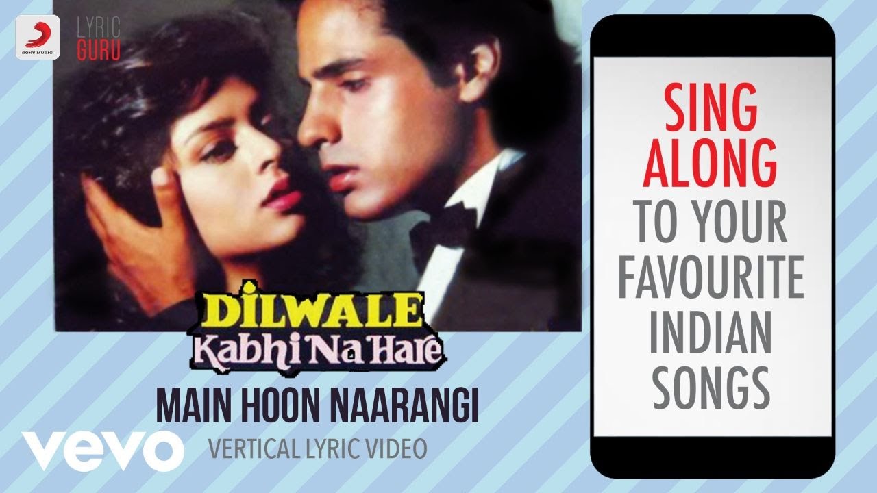 Main Hoon Naarangi - Dilwale Kabhi Na Hare|Official Lyrics|Alka|Nadeem Shravan