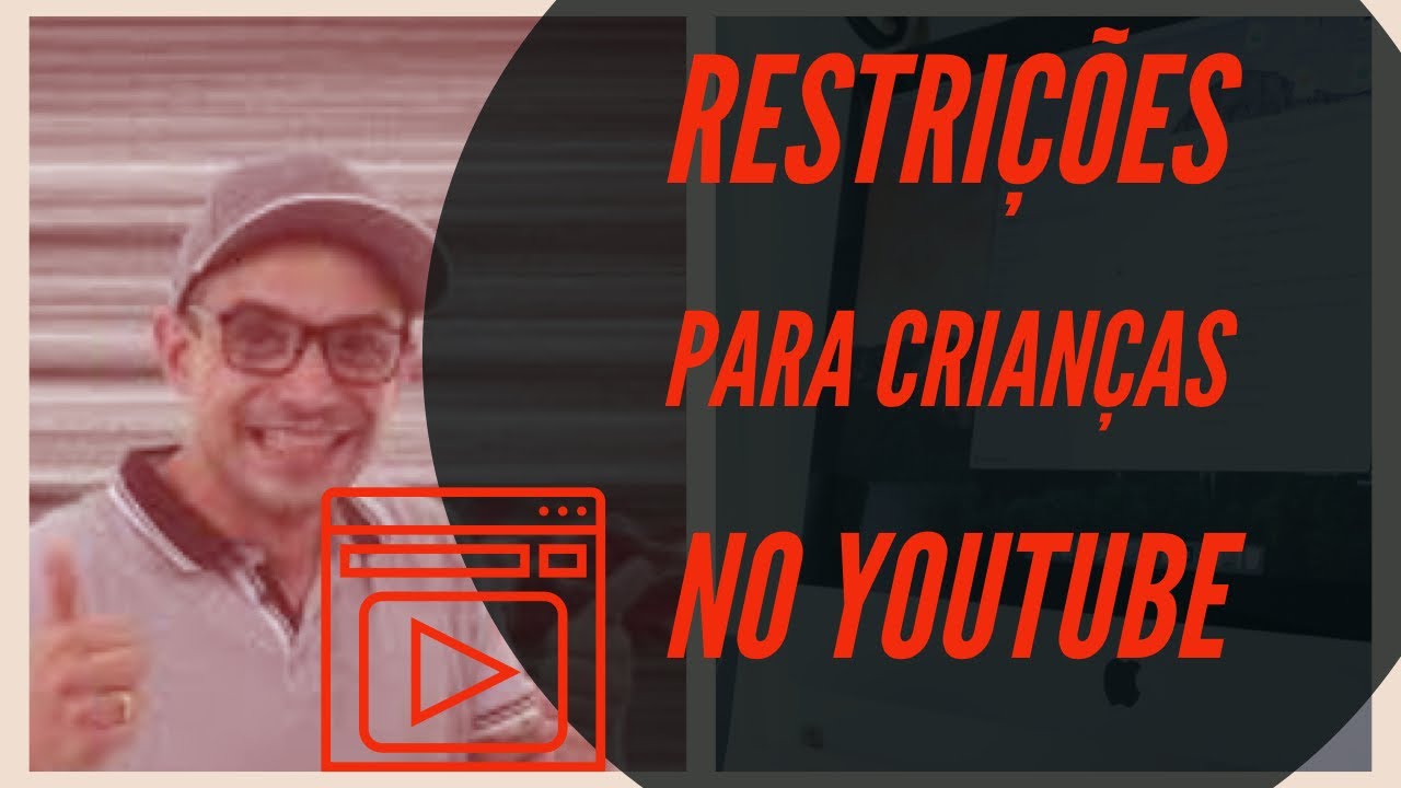 Restri&ccedil;&otilde;es de conte&uacute;do para crian&ccedil;as no Youtube  - Dicas do Cara da Inform&aacute;tica