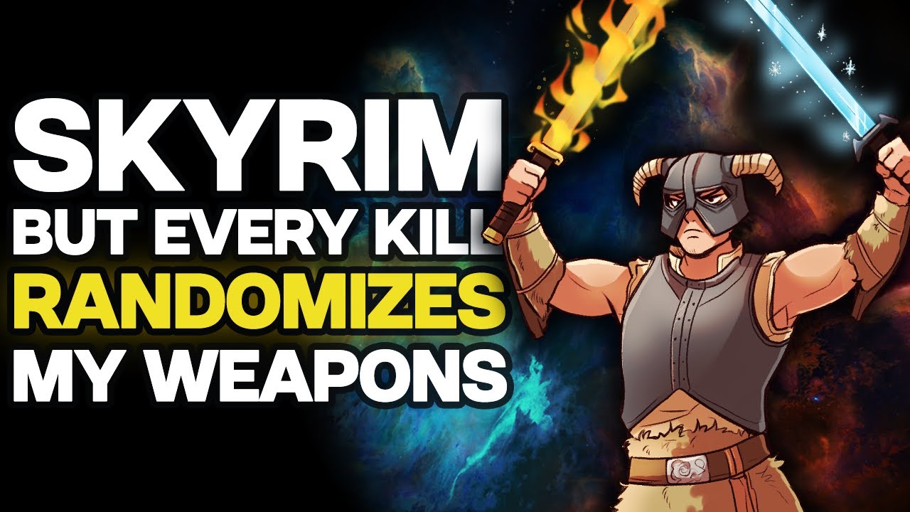Skyrim, But Every Kill Randomizes My Weapon…