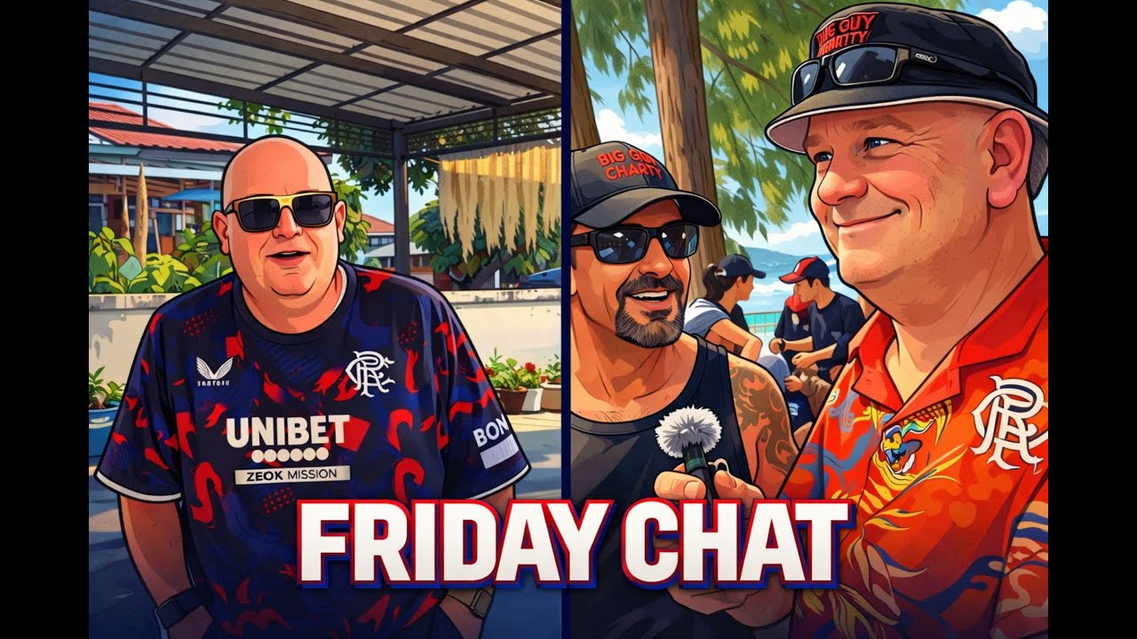 Rangers Progress, Danny Smiling, Europe Done & What Comes Next | Friday Chat