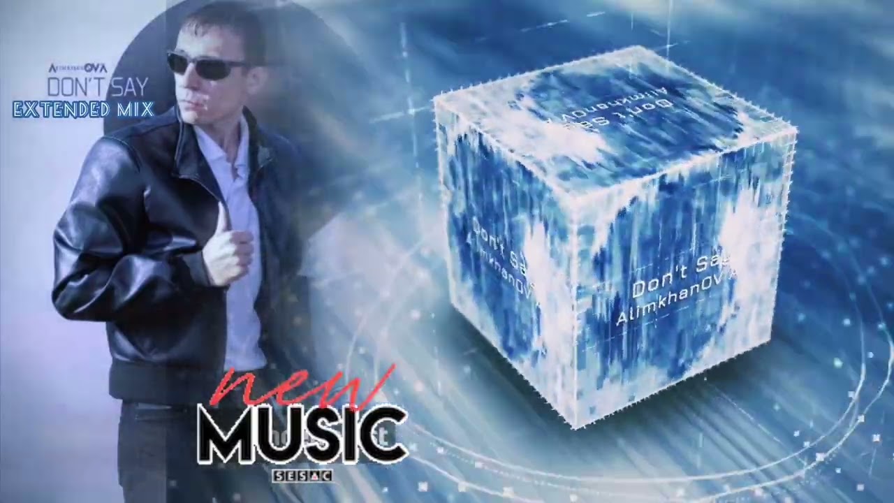 AlimkhanOV A. - Don't Say (Extended Mix)
