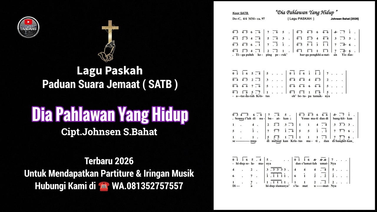 Lagu Paskah Terbaru 2026 - Dia Pahlawan Yang Hidup - Untuk Paduan Suara Jemaat (SATB)