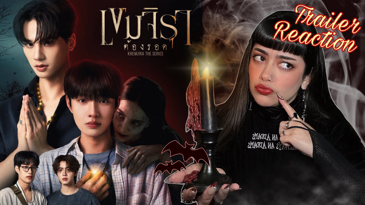 Khemjira the series เขมจิราต้องรอด Trailer Reaction 🕯️