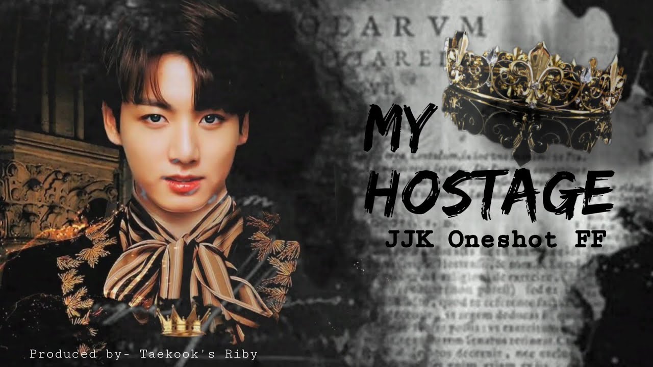 Jungkook Oneshot || My Hostage || Mafia au! (Part - 2/2)
