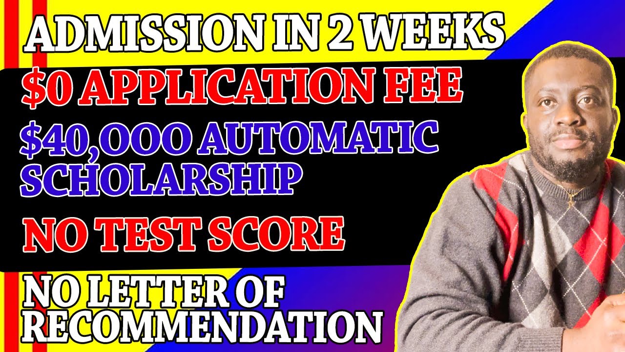 APPLY FOR FREE | $40,000 AUTOMATIC SCHOLARSHIP | NO SAT/ACT SCORE | NO LETTERS OF RECOMMENDATION