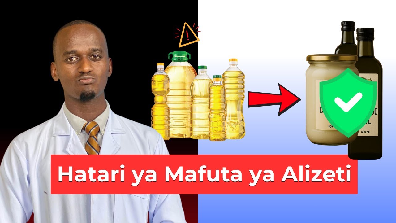 Hii Ndio Siri Mbaya Kuhusu Mafuta ya ALIZETI– “Sitayatumia Tena” (Na Mafuta Salama Kutumia)