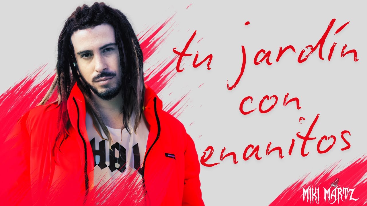 Miki Martz - Tu jardín con enanitos (Melendi Cover)