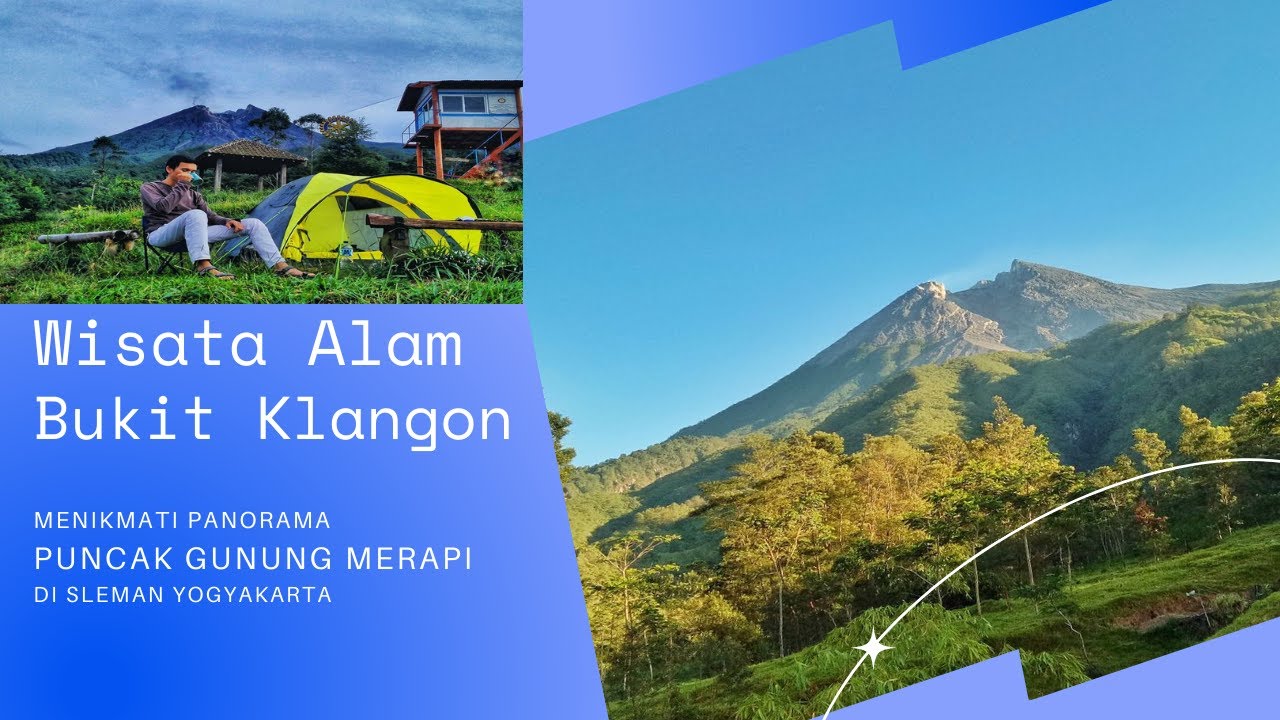 Bukit Klangon Spot Camping Seru | Pesona Panorama Puncak Gunung Merapi Memukau di Sleman Yogyakarta