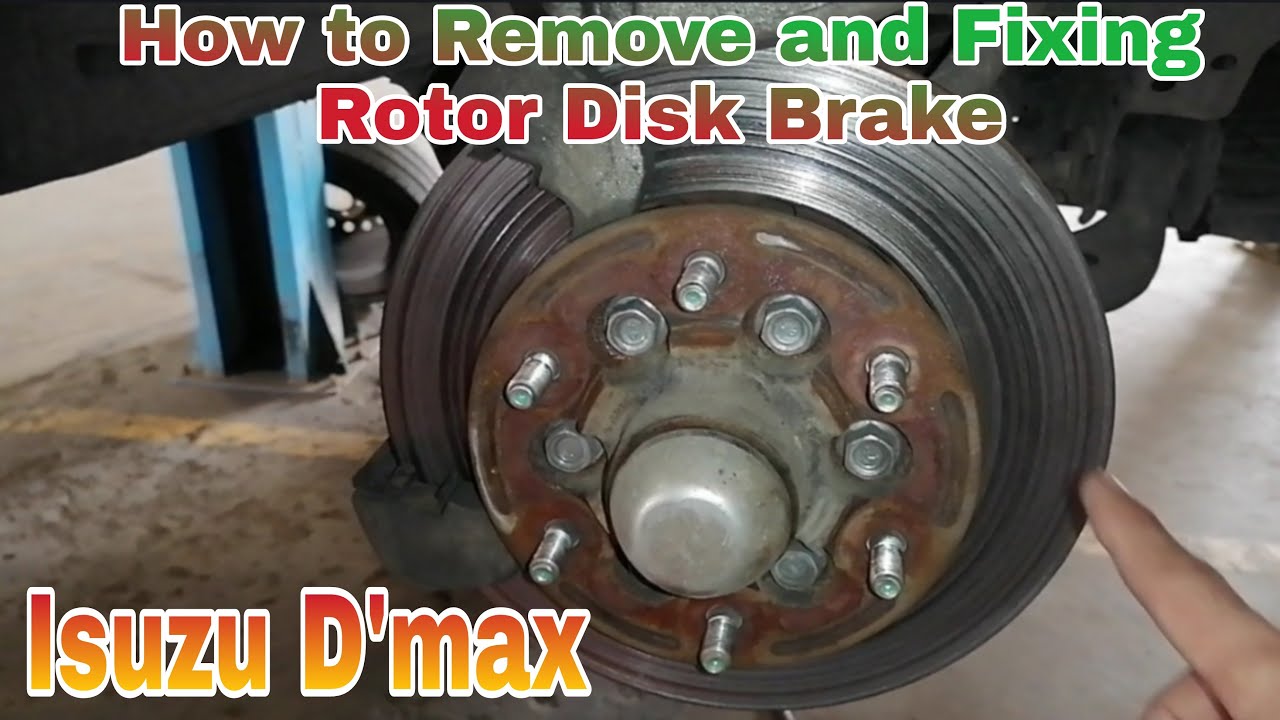 How to Remove and Fixing Rotor Disk Brake Isuzu D'Max