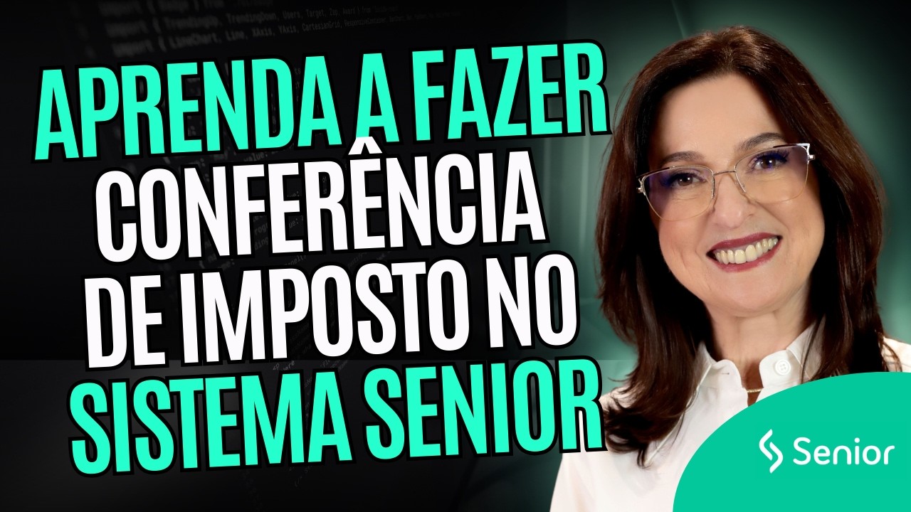 Aprenda como fazer a conferência de imposto no Sistema Senior
