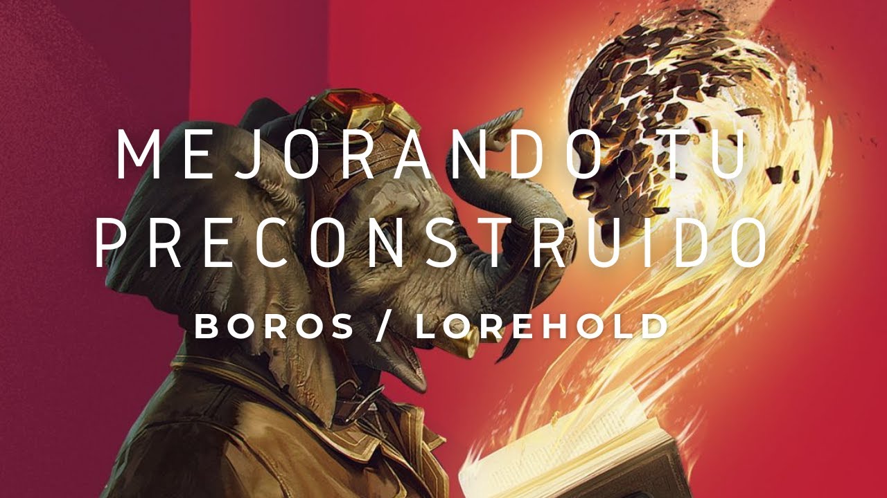 Mejorando el deck preconstruido Lorehold | Commander barato.