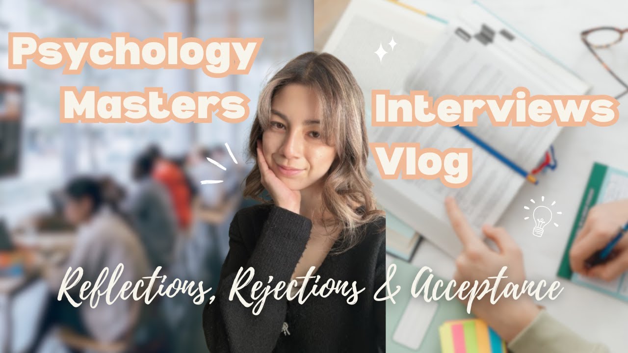 Master of Psychology Interviews | reflections, rejections & acceptance!