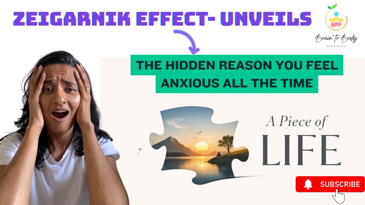 The Most Common Yet Unknown Trigger of Anxiety | Ziegarnik Effect